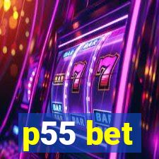 p55 bet